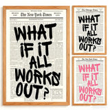 Newspaper Poster - What If It All Works Out - Positive Quote Canvas Wall Art, Affirming Minimalist Prints, Neutral Dorm Room Bed
